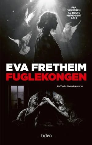 Omslag: "Fuglekongen : roman" av Eva Fretheim
