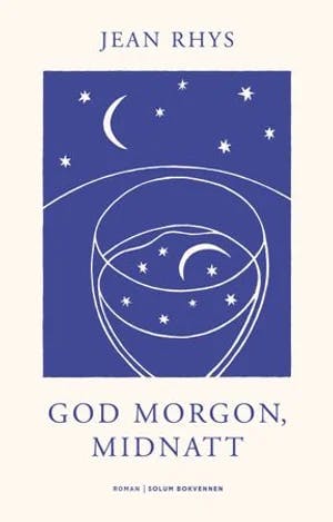Omslag: "God morgon, midnatt : roman" av Jean Rhys