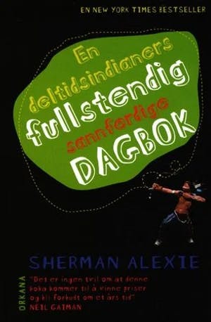 Omslag: "En deltidsindianers fullstendig sannferdige dagbok" av Sherman Alexie