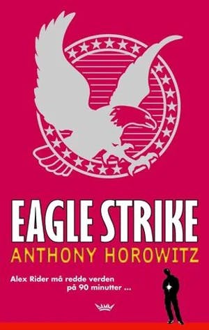 Omslag: "Eagle strike" av Anthony Horowitz