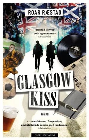 Omslag: "Glasgow kiss : roman" av Roar Ræstad