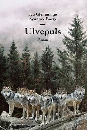 Omslag: "Ulvepuls : roman" av Ida Glemminge