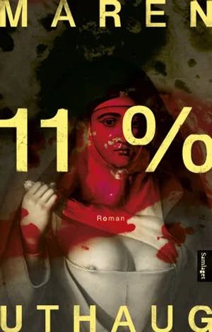 Omslag: "11 % : roman" av Maren Uthaug