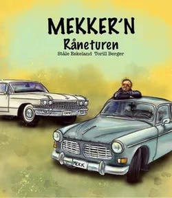 Omslag: "Mekker'n : råneturen" av Ståle Eskeland