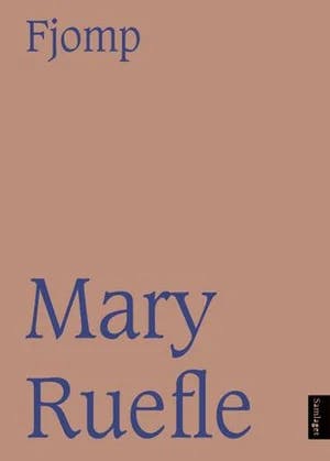 Omslag: "Fjomp" av Mary Ruefle