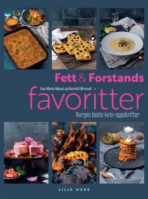 Omslag: "Fett & Forstands favoritter : Norges beste keto-oppskrifter" av Ena-Maria Hijman