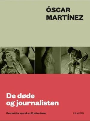 Omslag: "De døde og journalisten" av Óscar Martínez