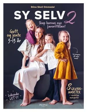 Omslag: "Sy selv 2 : skap barnas nye favorittklær! : gutt og jente 3-13 år" av Stine Skoli Ommedal
