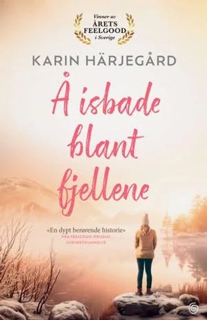 Omslag: "Å isbade blant fjellene" av Karin Härjegård