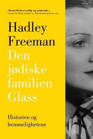 Omslag: "Den jødiske familien Glass : historien og hemmelighetene" av Hadley Freeman